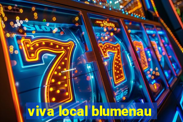 viva local blumenau